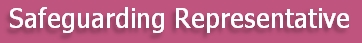 Safeguarding Representative
