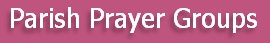 Parish Prayer Groups
